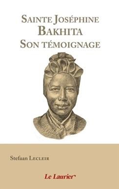 SAINTE JOSEPHINE BAKHITA - SON TEMOIGNAGE