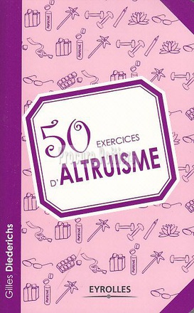 50 EXERCICES D'ALTRUISME