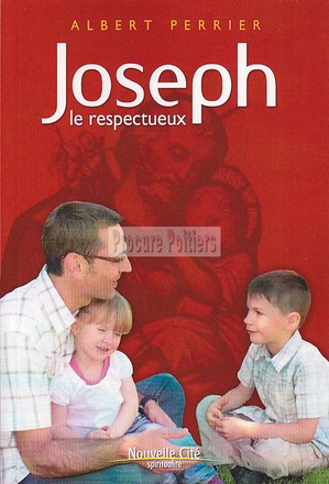 JOSEPH, LE RESPECTUEUX