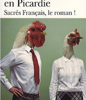 UN AMERICAIN EN PICARDIE - SACRES FRANCAIS, LE ROMAN !