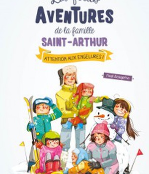 4 - ATTENTION AUX ENGELURES LES FOLLES AVENTURES DE LA FAMILLE SAINT ARTHUR