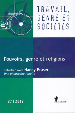 REVUE TRAVAIL, GENRE ET SOCIETES NUMERO 27 POUVOIRS, GENRE ET RELIGIONS