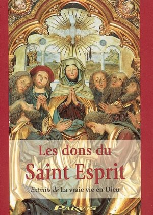 LES DONS DU SAINT ESPRIT : EXTRAITS DE LA