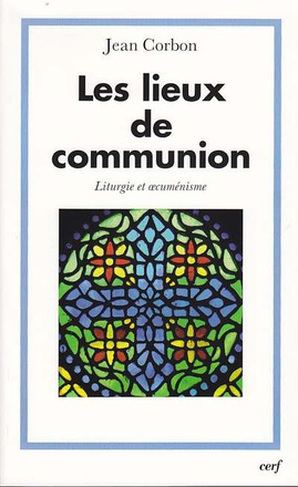 LES LIEUX DE COMMUNION