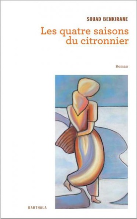 LES QUATRE SAISONS DU CITRONNIER - ROMAN