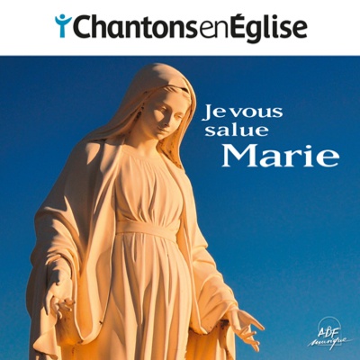 CHANTONS EN EGLISE - JE VOUS SALUE MARIE CD
