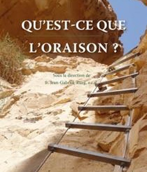 QU'EST-CE QUE L'ORAISON ?
