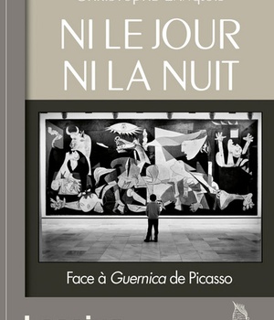 NI LE JOUR NI LA NUIT - FACE A GUERNICA DE PICASSO