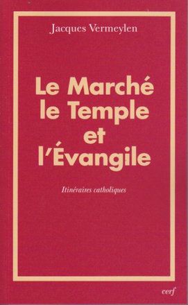 LE MARCHE, LE TEMPLE ET L'EVANGILE