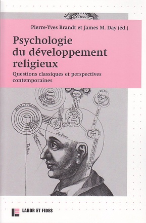 PSYCHOLOGIE DU DEVELOPPEMENT RELIGIEUX - QUESTIONS CLASSIQUES ET PERSPECTIVES CONTEMPORAINES
