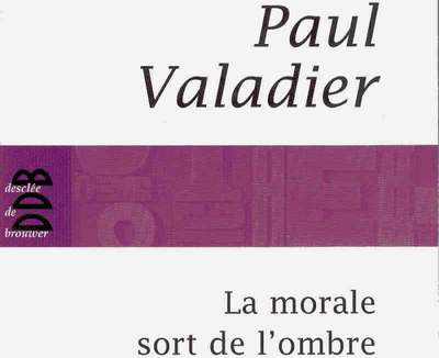 LA MORALE SORT DE L'OMBRE