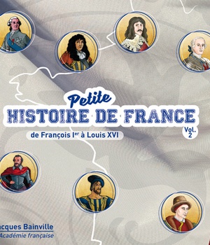 CD PETITE HISTOIRE DE FRANCE VOL .2. DE FRANCOIS IER A LOUIS XVI