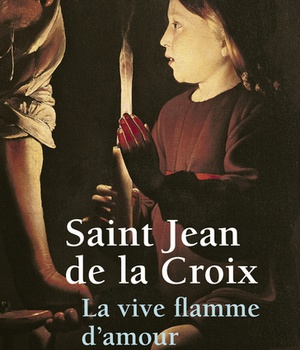 SAGESSES CHRETIENNES - LA VIVE FLAMME D'AMOUR