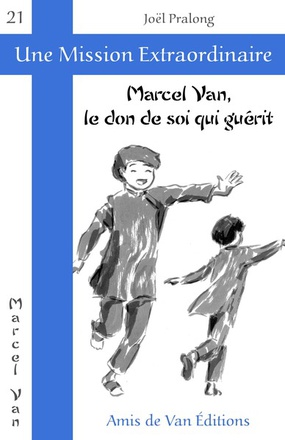 MARCEL VAN, LE DON DE SOI QUI GUERIT