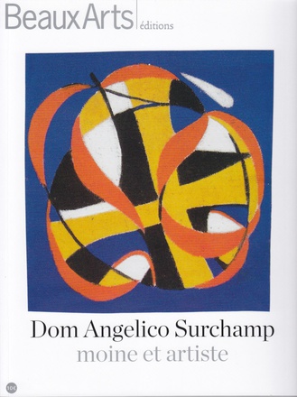 DOM ANGELICO SURCHAMP - MOINE ET ARTISTE