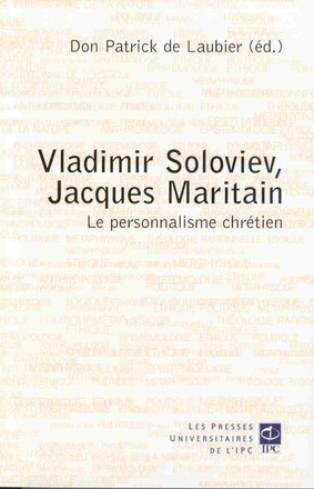 VLADIMIR SOLOVIEV JACQUES MARITAIN ET LE PERSONNALISME