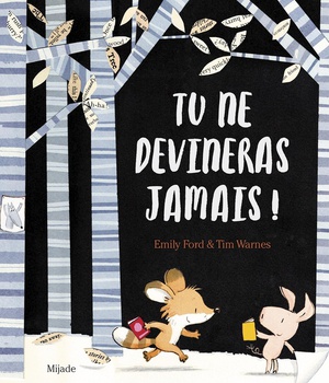 TU NE DEVINERAS JAMAIS!