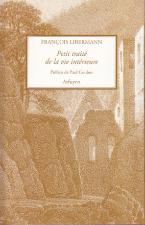 PETIT TRAITE DE LA VIE INTERIEURE