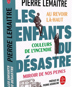 LES ENFANTS DU DESASTRE - AU REVOIR LA-HAUT - COULEURS DE L'INCENDIE - MIROIRS DE NOS PEINES
