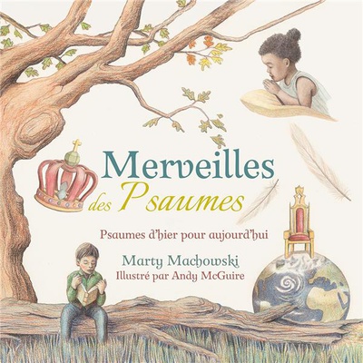 MERVEILLES DES PSAUMES - PSAUMES D HIER POUR AUJOURD HUI