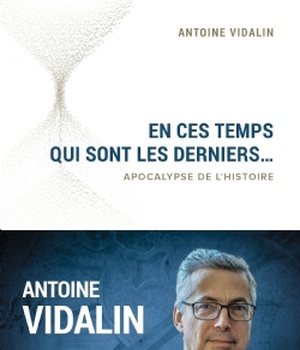 EN CES TEMPS QUI SONT LES DERNIERS... - APOCALYPSE DE L'HISTOIRE