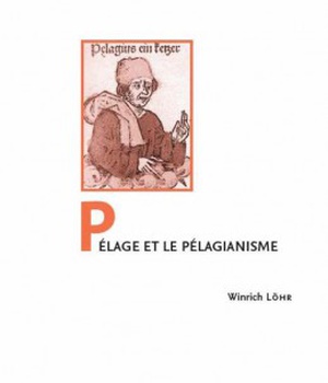 PELAGE ET LE PELAGIANISME