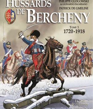 CORPS ET ARMES - HUSSARDS DE BERCHENY TOME 1 (1720-1918)