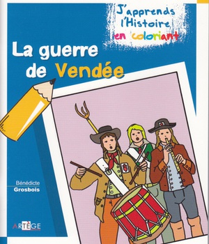 COLORIAGE - LA GUERRE DE VENDEE