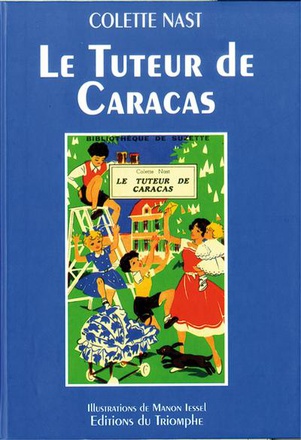 BIBLIOTHEQUE DE SUZETTE - LE TUTEUR DE CARACAS