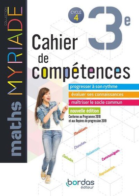 MYRIADE MATHS 3E 2019 CAHIER DE COMPETENCES ELEVE