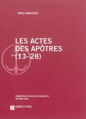 LES ACTES DES APOTRES (13-28) - COMMENTAIRE DU NOUVEAU TESTAMENT, 5B