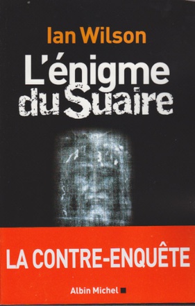L'ENIGME DU SUAIRE - LA CONTRE-ENQUETE