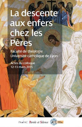 ENTRE PASSION ET RESURRECTION, LA DESCENTE DU CHRIST AUX ENF