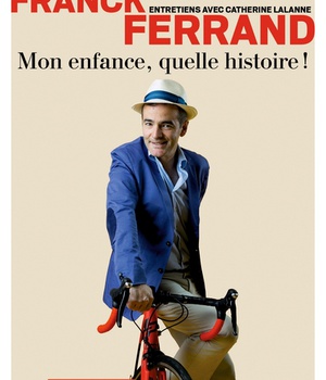 MON ENFANCE, QUELLE HISTOIRE !