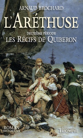 L'ARETHUSE - T02 - L'ARETHUSE - LES RECIFS DE QUIBERON
