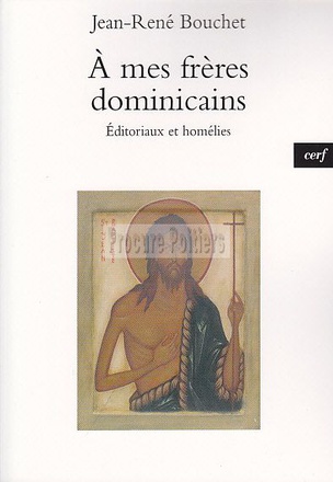 A MES FRERES DOMINICAINS