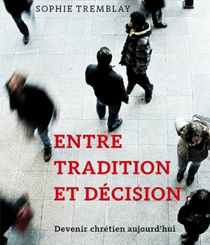 ENTRE TRADITION ET DECISION