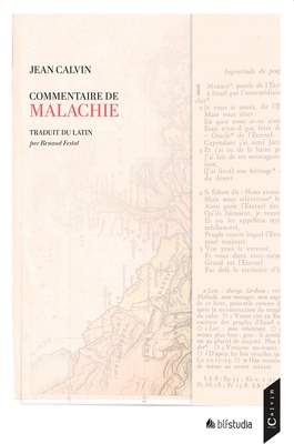 COMMENTAIRE DE MALACHIE TRADUIT DU LATIN - TRAVERSER LA BIBLE EN 14 ETAPES
