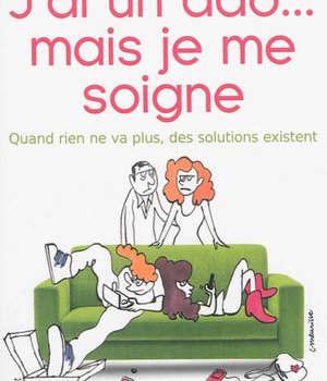 J'AI UN ADO... MAIS JE ME SOIGNE