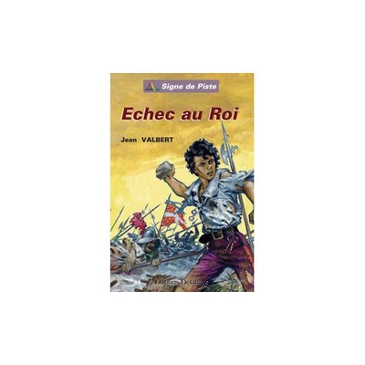 ECHEC AU ROI - SIGNE DE PISTE