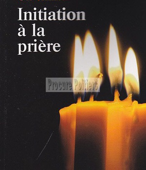 INITIATION A LA PRIERE