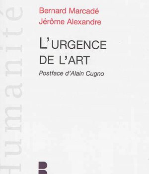 L URGENCE DE L ART