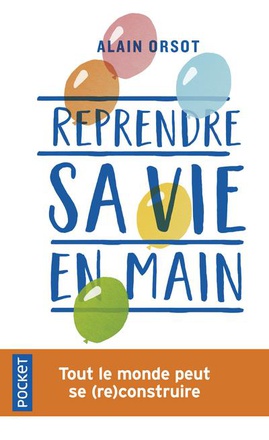 REPRENDRE SA VIE EN MAIN
