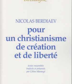 POUR UN CHRISTIANISME DE CREATION ET DE LIBERTE