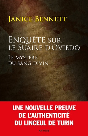 ENQUETE SUR LE SUAIRE D'OVIEDO - LE MYSTERE DU SANG DIVIN