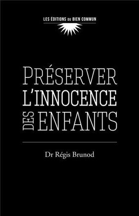 PRESERVER L'INNOCENCE DES ENFANTS