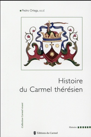 HISTOIRE DU CARMEL THERESIEN