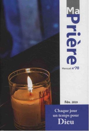 MA PRIERE N 70 FEVRIER 2019