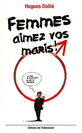 FEMMES, AIMEZ VOS MARIS !