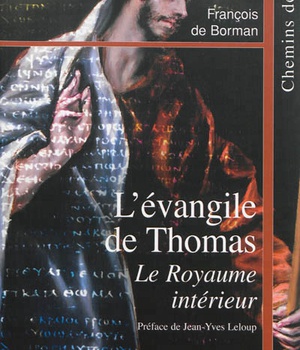 L'EVANGILE DE THOMAS LE ROYAUME INTERIEUR